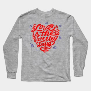 Love is sweet Long Sleeve T-Shirt